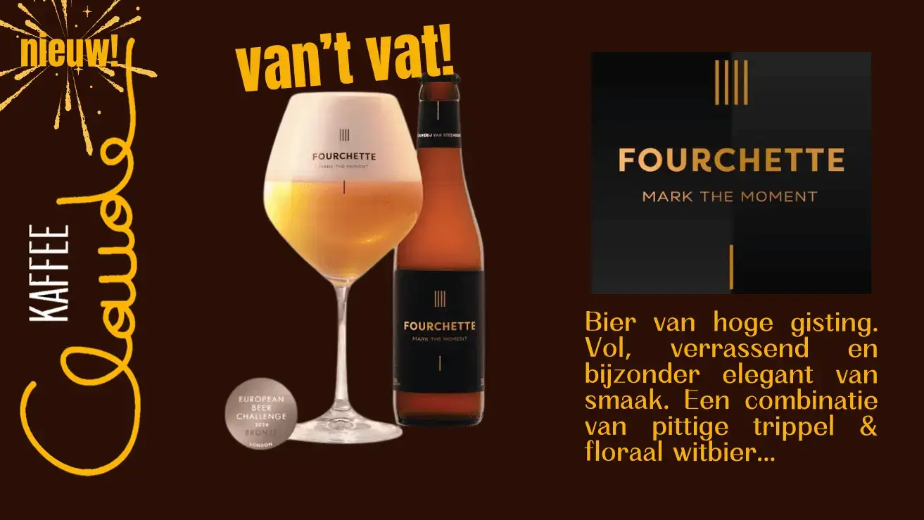 Nu ook Fourchette van het vat bij Kaffee Claude!