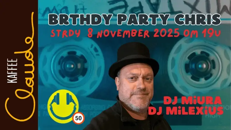Affiche voor de 50ste verjaardag van Chris met aankondiging van muziek, drank en dansfeest vanaf 19u.