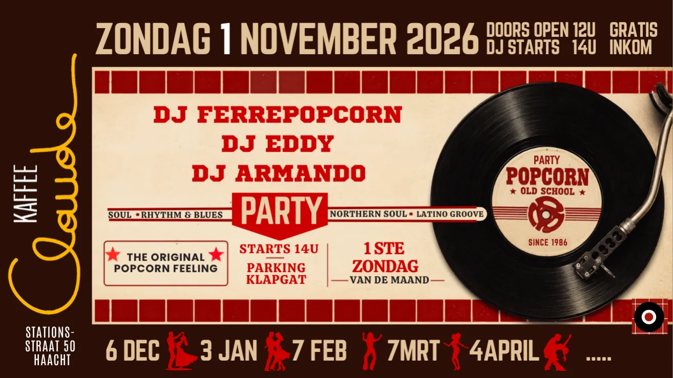 Popcorn Party op 1 november 2026 bij Kaffee Claude in Haacht met DJ Ferre Popcorn, DJ Eddy en DJ Armando. Gratis inkom – entrée gratuite.