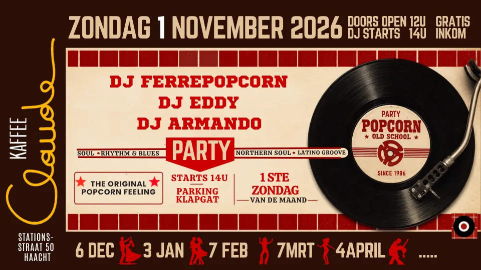 Popcorn Party op 1 november 2026 bij Kaffee Claude in Haacht met DJ Ferre Popcorn, DJ Eddy en DJ Armando. Gratis inkom – entrée gratuite.