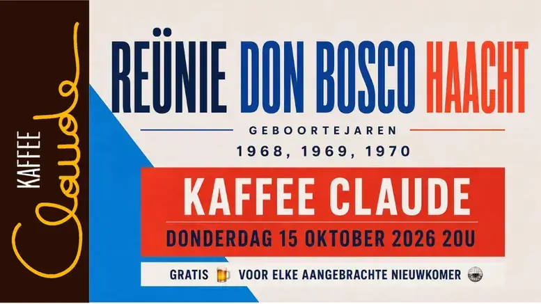 Reünie Don Bosco Haacht voor geboortejaren 1968, 1969 en 1970 op 15 oktober 2026 bij Kaffee Claude.