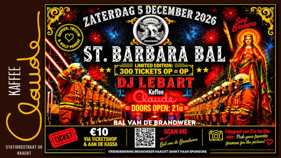 St. Barbara Bal – Bal van de Brandweer op 5 december 2026 bij Kaffee Claude in Haacht met DJ Lebart. Tickets €10, maximaal 300 tickets.